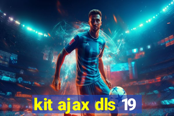 kit ajax dls 19